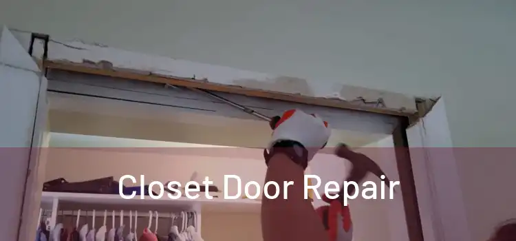  Closet Door Repair 