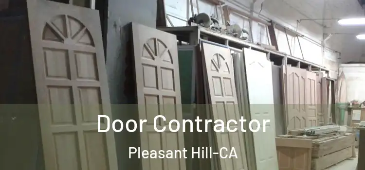  Door Contractor Pleasant Hill-CA